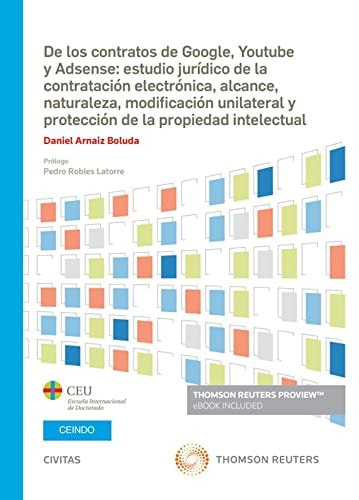 De los contratos de Google, Youtube y Adsense estudio jurídico de la contratación electrónica, alcance, naturaleza, modificación unilateral y protección de la propiedad intelectual