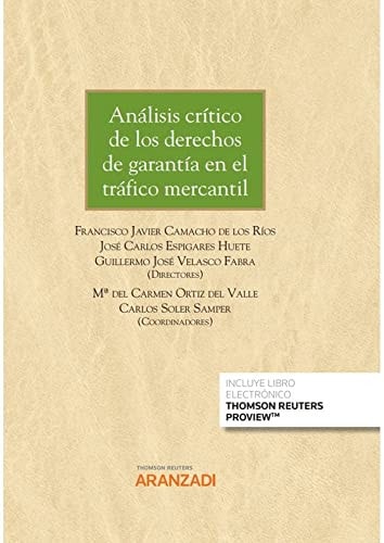 An?lisis cr?tico de los derechos de garant?a en el tr?fico mercantil