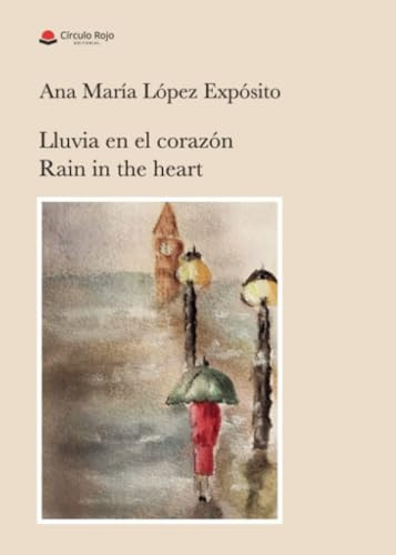 Lluvia en el corazón: Rain in the heart