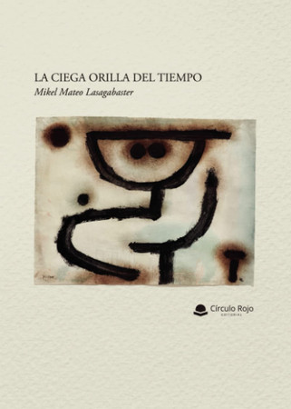 La ciega orilla del tiempo