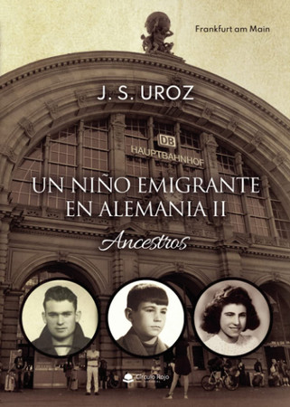 Un niño emigrante en Alemania II: ancestros