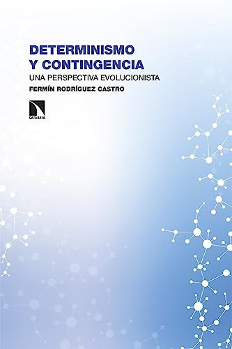 Determinismo y contingencia una perspectiva evolucionista