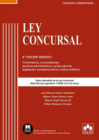 Ley concursal: comentarios, concordancias, doctrina administrativa, jurisprudencia, legislación complementaria e índice analítico