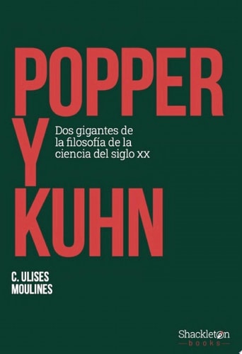 Popper y Kuhn Dos gigantes de la filosofía de la ciencia del siglo XX