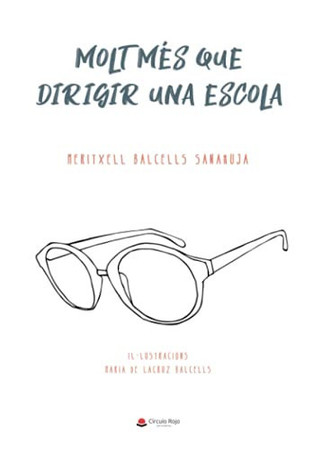 Molt més que dirigir una escola