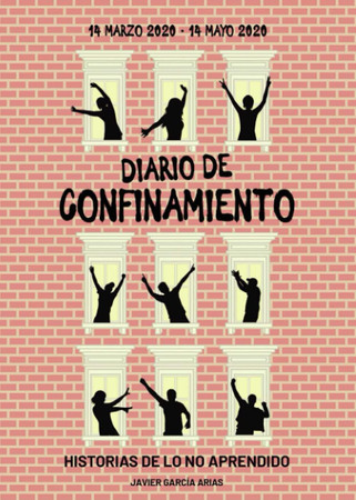 Diarío de confinamiento: historias de lo no aprendido