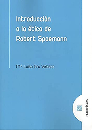 Introducción a la ética de Robert Spaemann