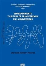 Emprendimiento y cultura de transferencia en la universidad: una visión teórica y práctica