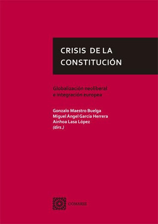 Crisis de la constitución: globalización neoliberal e integración europea