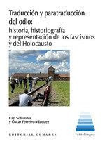 Traducción y paratraducción del odio: Historia, historiografía y representación de los fascismos y del Holocausto