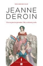 Jeanne Deroin: una voz para las oprimidas : vida, revolución y exilio