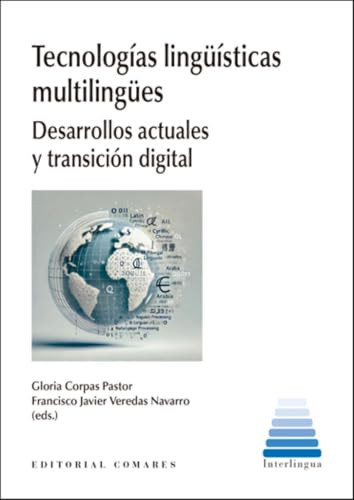 Tecnologías lingüísticas multilingües desarrollos actuales y transición digital