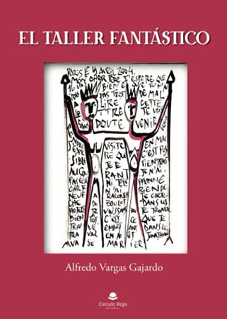 El taller fantástico y otras historias