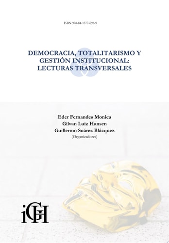Democracia, totalitarismo y gestión institucional: lecturas transversales.