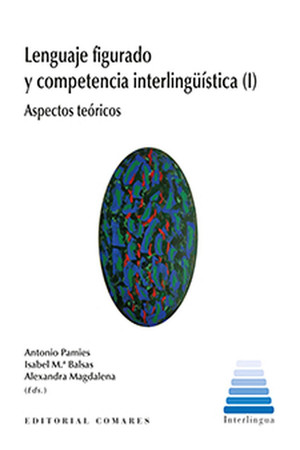 LENGUAJE FIGURADO Y COMPETENCIA INTERLINGüÍSTICA (I)