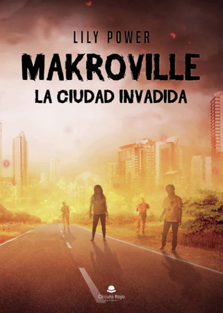 Makroville, la ciudad invadida