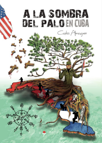 A la sombra del palo en Cuba