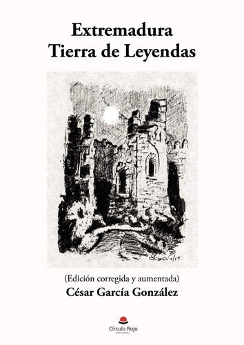 Extremadura: tierra de leyendas