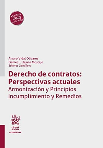Derecho de contratos: Perspectivas actuales. Armonización y Principios. Incumplimiento y Remedios