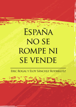 España no se rompe ni se vende