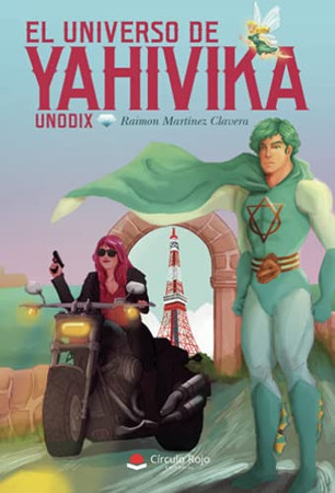 El universo de Yahivika: unodix