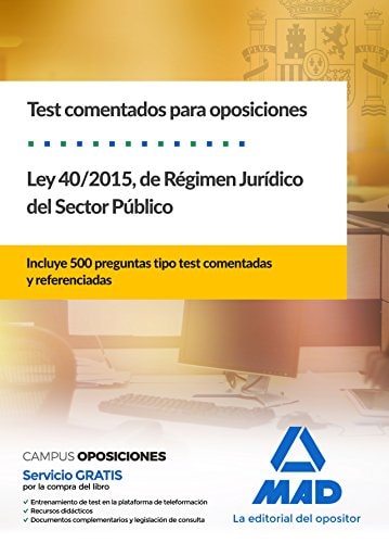 Test comentados para oposiciones de la Ley 40/2015, de Régimen Jurídico del Sector Público