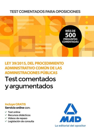 Test comentados para oposiciones de la Ley 39/2015, del Procedimiento Administrativo Común de las Administraciones Públicas