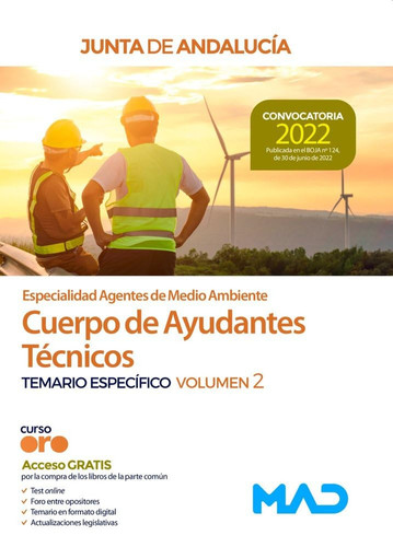 Cuerpo de Ayudantes Técnicos Especialidad Agentes de Medio Ambiente de la Junta de Andalucía. Temario Específico Vol 2