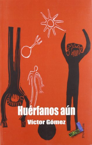 Huérfanos aún