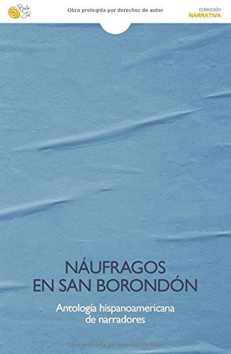 Náufragos en San Borondón antología hispanoamericana de narradores