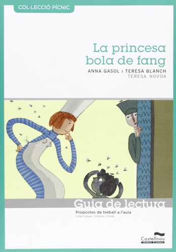 La princesa bola de fang. Guia de lectura: Propostes de treball a l'aula