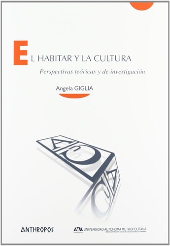 El habitar y la cultura : perspectivas teóricas y de investigación