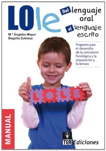 LOLE, Del Lenguaje Oral al Lenguaje Escrito Programa para el desarrollo de la conciencia fonológica y la preparación a la lectura