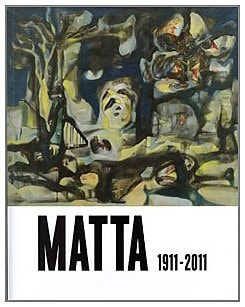 Matta, 1911-2011