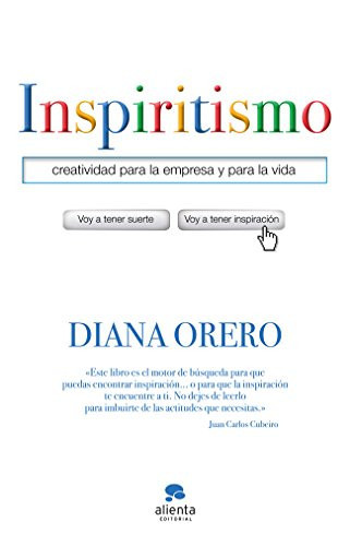 Inspiritismo: Creatividad para la empresa y para la vida