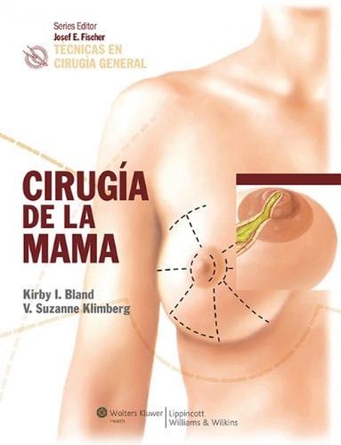 Técnicas en Cirugía General Cirugía de la Mama