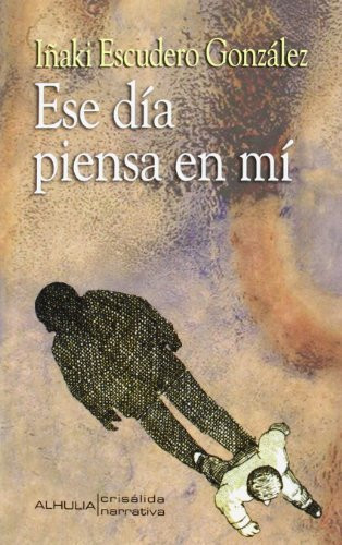 Ese día piensa en mí