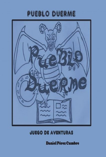 PUEBLO DUERME (Spanish Edition)