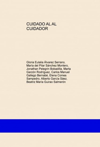 CUIDADO AL AL CUIDADOR (Spanish Edition)