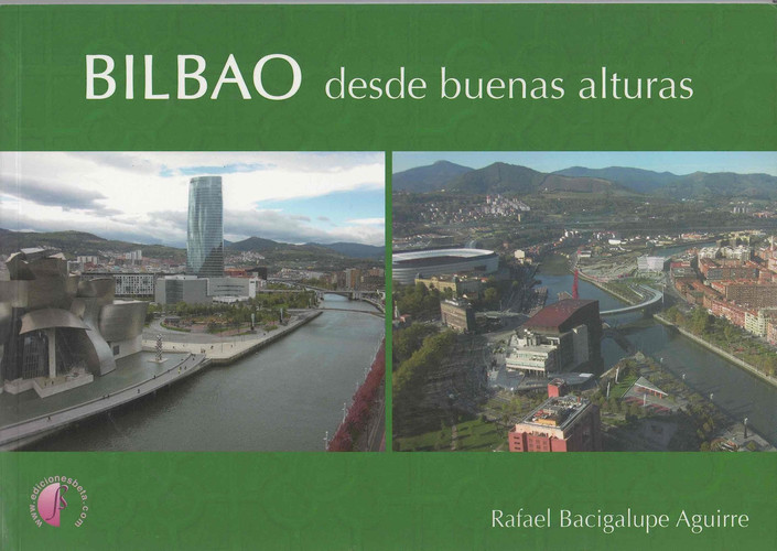 Bilbao desde buenas alturas (Ensayo) (Spanish Edition)