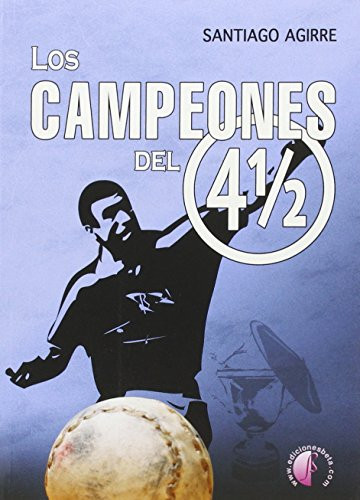 Los campeones del Cuatro y Medio