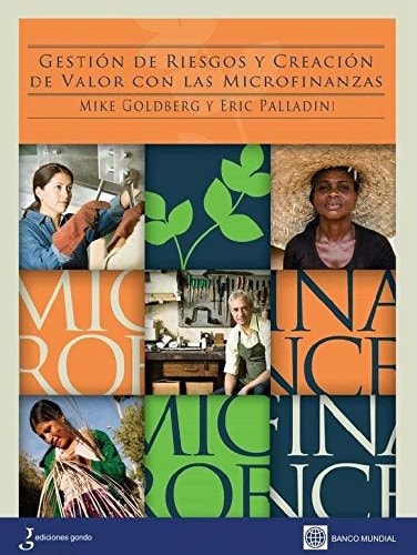 Gestion De Riesgos Y Creacion De Valor Con Las Microfinanzas