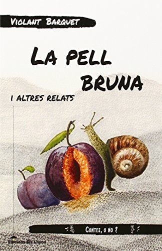 La pell bruna i altres relats