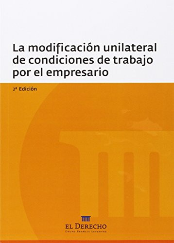 La modificación unilateral de condiciones de trabajo por el empresario