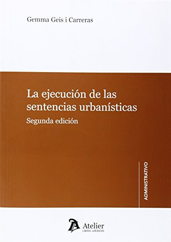 La ejecución de las sentencias urbanísticas