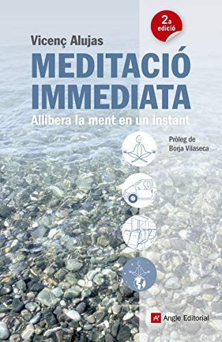 Meditació immediata allibera la ment en un instant