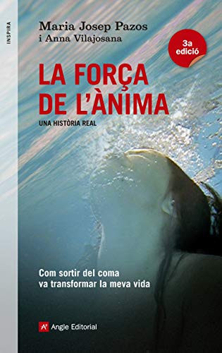 La força de l'ànima: Com sortir del coma va transformar la meva vida