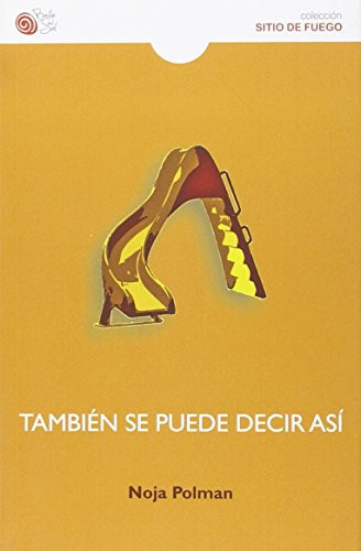 También se puede decir así