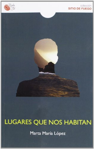 LUGARES QUE NOS HABITAN (BAILE DEL SOL)(9788415700685)