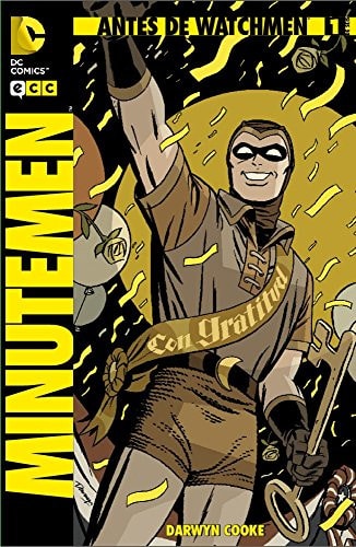 Antes de Watchmen: Minutemen núm. 01 (Spanish Edition)